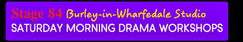 Burley-in-Wharfedale Drama Workshops at Stage 84