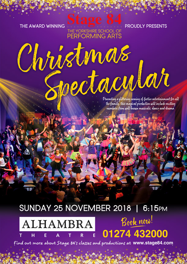 Stage 84 presents Christmas Spectacular 2018 at the Alhambra Theatre, Bradford