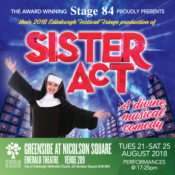 Stage 84 presents Sister Act at the 2018 Edinburgh Festival Fringe